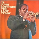 The Last Trane John Coltrane