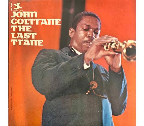 The Last Trane John Coltrane