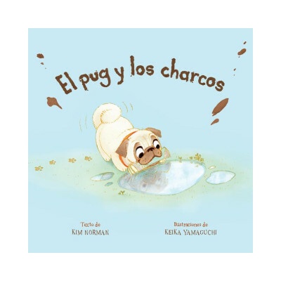 El pug y los charcos Spanish Edition - Kim Norman – Hledejceny.cz