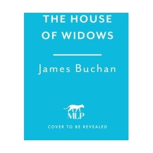 The House of Widows | James Buchan (ISBN: 9781035425563)