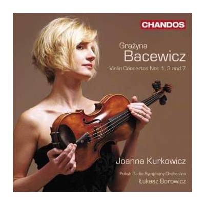 Bacewicz Grazyna - Violin Concertos Nos.1,3 and 7 J.Kurkowicz CD
