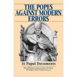 Popes Against Modern Errors (ISBN: 9780895556431)