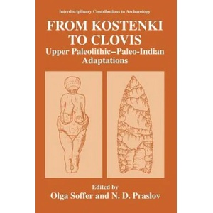 From Kostenki to Clovis | Olga Soffer, N. D. Praslov (ISBN: 9780306442711)