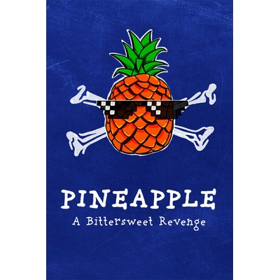 Pineapple: A Bittersweet Revenge