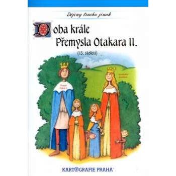 Doba krále Přemysla Otakara II. 13.století Semotanová