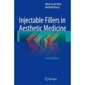 Injectable Fillers in Aesthetic Medicine | Mauricio De Maio, Berthold Rzany (2014)