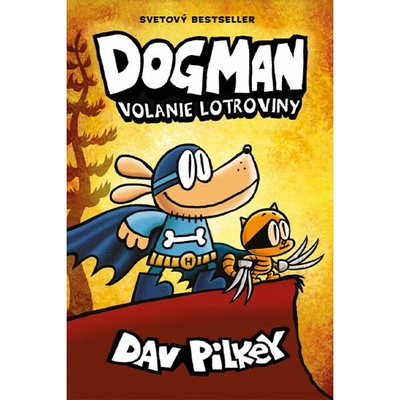 Dogman 6: Volanie lotroviny [Pilkey Dav]