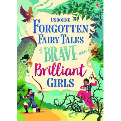 Forgotten Fairy Tales of Brave and Brilliant Girls