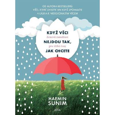 Když věci nejdou tak, jak chcete - Haemin Sunim
