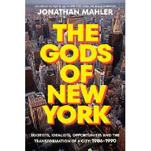 The Gods of New York | MAHLER JONATHAN (ISBN: 9780525510635)