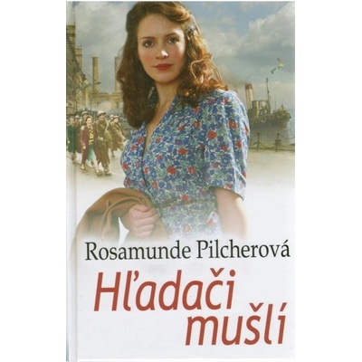 Hľadači mušlí - Rosamunde Pilcherová