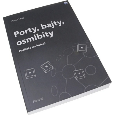Porty, bajty, osmibity - Počítače na koleni - Martin Malý