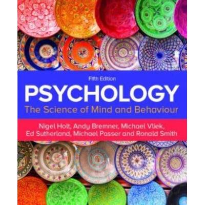 Psychology 5e | Nigel Holt, Andy Bremner, Michael Vliek, Ed Sutherland, Michael Passer, Ronald Smith