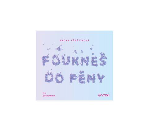 Foukneš do pěny