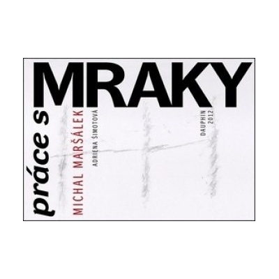 Práce s mraky - Michal Maršálek