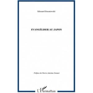 Evangéliser au Japon | Brzostowski (ISBN: 9782296014909)