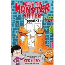 Nelly the Monster Sitter: The Squurms at No. 322 - Book 2 Gray KesPaperback