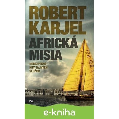 Africká misia - Robert Karjel