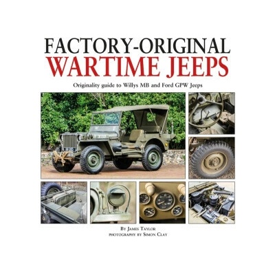 Factory-Original Wartime Jeeps - James Taylor