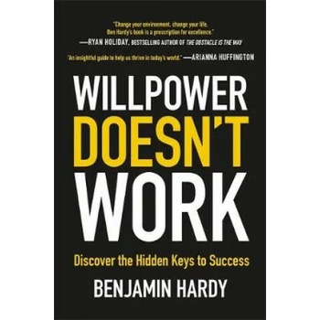 Image 1 of Willpower Doesn't Work | Hardy, Benjamin, Robert Jordan
