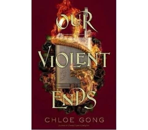 Our Violent Ends