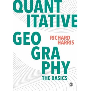 Quantitative Geography | Richard Harris (ISBN: 9781446296547)