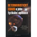 Deterministický chaos a jeho fyzikální aplikace - Aleš Raidl