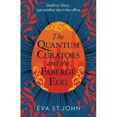 Quantum Curators and the Faberge Egg | Eva St John