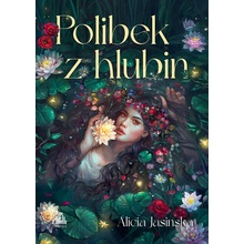 Polibek z hlubin - Alicia Jasinska