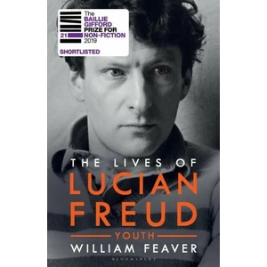 Lives of Lucian Freud: YOUTH 1922 - 1968 | FEAVER WILLIAM (ISBN: 9781408850954)