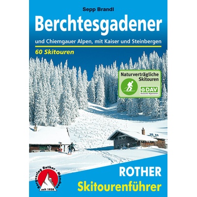 Berchtesgadener und Chiemgauer Alpen - skialpinistický průvodce