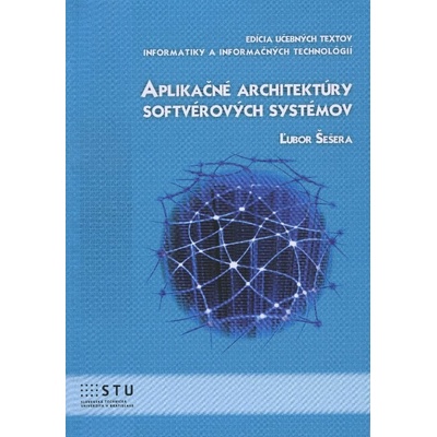 Aplikačné architektúry softvérových systémov