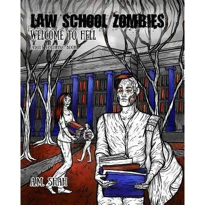 Law School Zombies Welcome to Hell | A. M. Shah