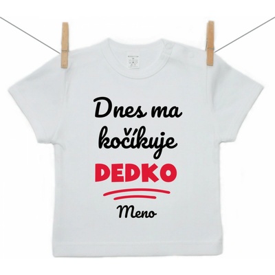 Boodyy tričko s krátkym rukávom Dnes ma kočíkuje dedko
