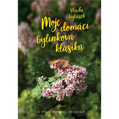 Moje domácí bylinková klasika - Vytásek Vláďa