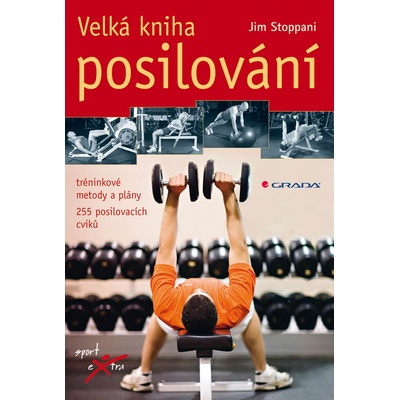 Velká kniha posilování - Jim Stoppani