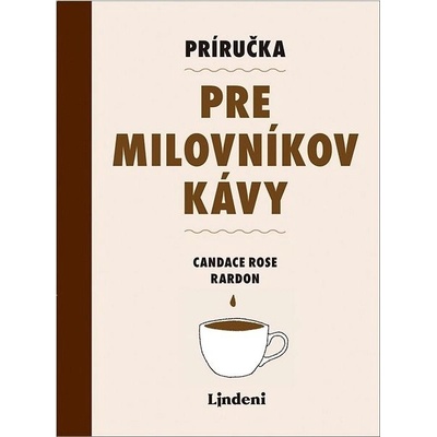 Príručka pre milovníkov kávy - Candance Rose Rardon