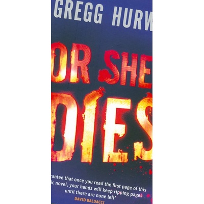Or She Dies - Gregg Hurwitz