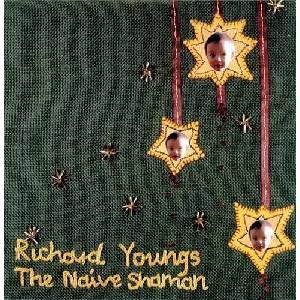 Richard Youngs - The Naive Shaman (LP) (0656605207117)