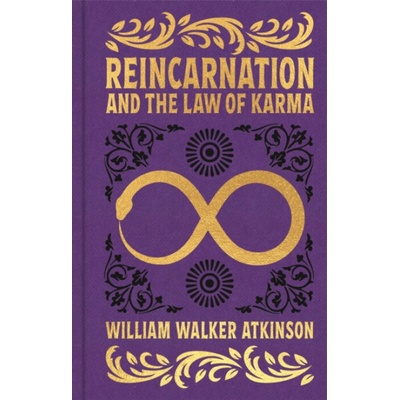 Reincarnation and the Law of Karma - Atkinson, William Walker