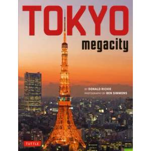 Tokyo Megacity | Donald Richie (ISBN: 9784805315569)