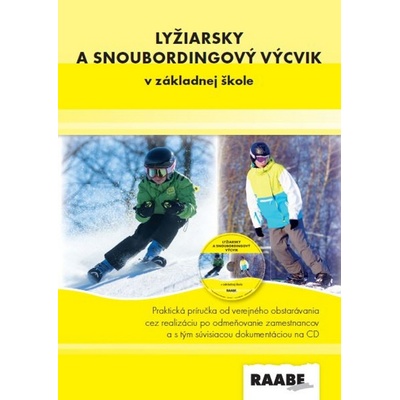 Kampmillerová, Lena; Tomášová Karácsonyová, Katarína; Braunová, Jarmila - Lyžiarsky a snoubordingový výcvik v základnej škole + CD
