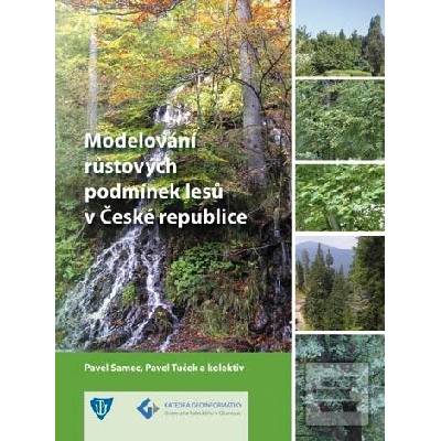 Modelování růstových podmínek lesů v České republice 2.vydání