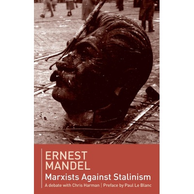 Marxists against Stalinism | Ernest Mandel