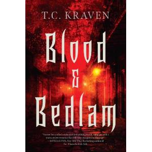 Blood & Bedlam | KRAVEN, T. C (ISBN: 9798895150733)