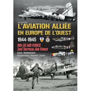 L'AVIATION ALLIEE EN EUROPE DE L'OUEST _1944-1945 | PALOQUE (2023)