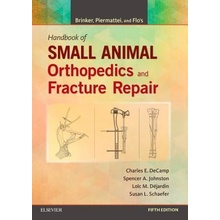 Brinker, Piermattei and Flo's Handbook of Small Animal Orthopedics and Fracture Repair - DeCamp Charles E.