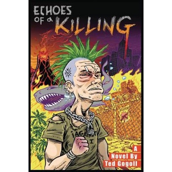 Echoes of a Killing | Ted Gogoll