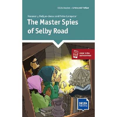 The Master Spies of Selby Road Reader + Delta Augmented