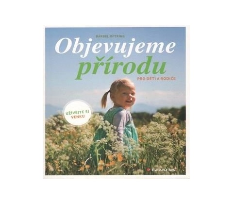Objevujeme přírodu - Bärbel Oftring
